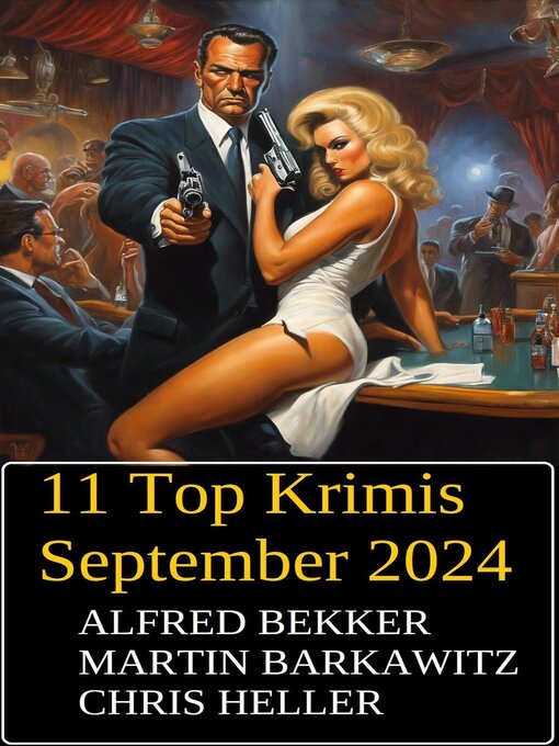 Title details for 11 Top Krimis September 2024 by Alfred Bekker - Available